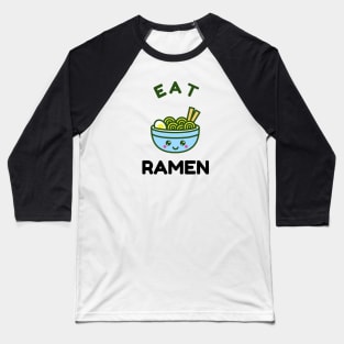 Eat Ramen Baseball T-Shirt